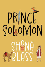 Title: Prince Solomon, Author: Shona Blass