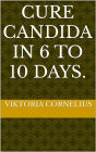 Cure Candida in 6 To 10 Days