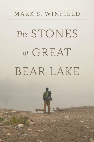 The Stones of Great Bear Lake