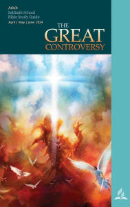 Title: The Great Controversy Adult Bible Study Guide 2Q24, Author: Mark Finley