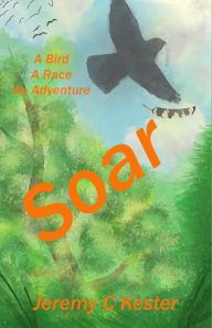 Title: Soar, Author: Jeremy Kester