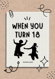 Title: When You Turn 18, Author: Jade Lovelien