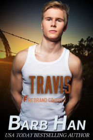 Title: TRAVIS: Firebrand Cowboys, Author: Barb Han