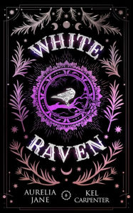 Title: White Raven: A Reverse Harem Paranormal Romance, Author: Kel Carpenter
