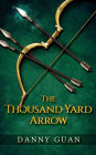 The Thousand-Yard Arrow