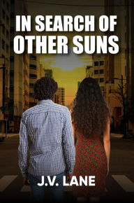 Title: In Search of Other Suns, Author: J.V. Lane
