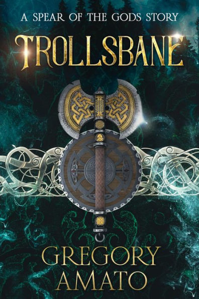 Trollsbane: A Spear of the Gods Story