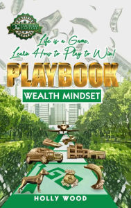 Title: Life is a Game, Learn How to Play to Win! Playbook, Author: Holly Wood