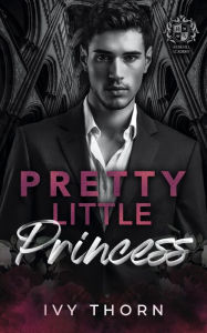 Title: Pretty Little Princess, Author: Ivy Thorn