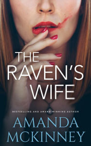 Title: The Raven's Wife: A Psychological Thriller with a Jaw-Dropping Twist, Author: Amanda Mckinney