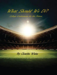 Title: What Should We Do?, Author: Charlie Waits