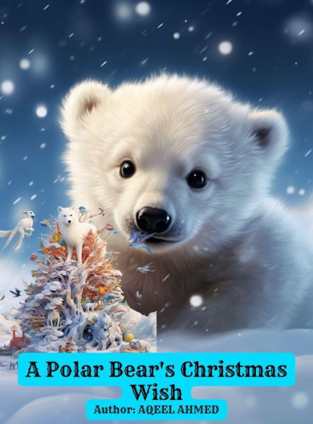 A Polar Bear's Christmas Wish