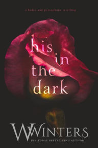 Title: His in the Dark, Author: W. Winters