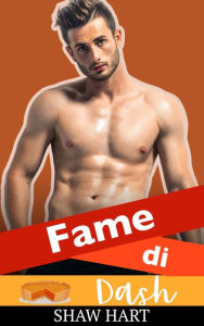 Title: Fame di Dash, Author: Shaw Hart