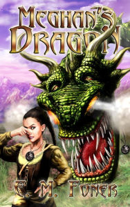 Title: Meghan's Dragon, Author: E. M. Foner