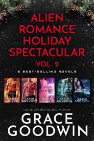 Title: Alien Romance Holiday Spectacular: Volume 2, Author: Grace Goodwin