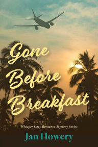 Title: Gone Before Breakfast, Author: Jan Howery