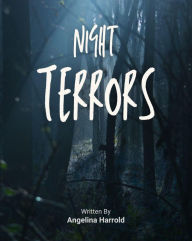 Title: Night Terrors, Author: Angelina Harrold