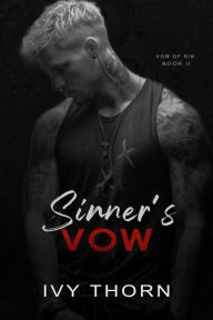 Title: Sinner's Vow: A Dark Mafia Age Gap Romance, Author: Ivy Thorn