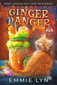 Title: Ginger Danger, Author: Emmie Lyn