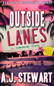 Title: Outside Lanes, Author: A. J. Stewart