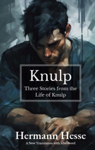 Title: Knulp, Author: Hermann Hesse