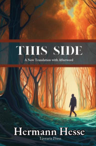Title: This Side: Stories, Author: Hermann Hesse