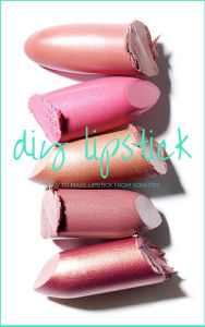 Title: DIY Lipstick: How to Make Lipstick From Scratch, Author: Chloe Taylor