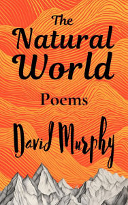 Title: The Natural World, Author: David Murphy