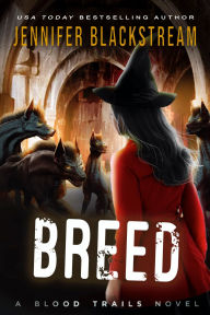 Title: Breed, Author: Jennifer Blackstream