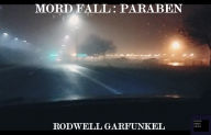 Title: Mord Fall: Paraben, Author: Rodwell Garfunkel