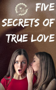 Title: Five Secrets of True Love, Author: SSGS 999