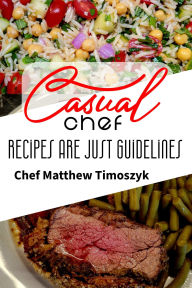 Title: Recipes Are Just Guidelines, Author: James Ferreira