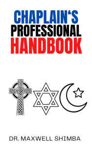 Title: Chaplain's Professional Handbook, Author: Maxwell Shimba