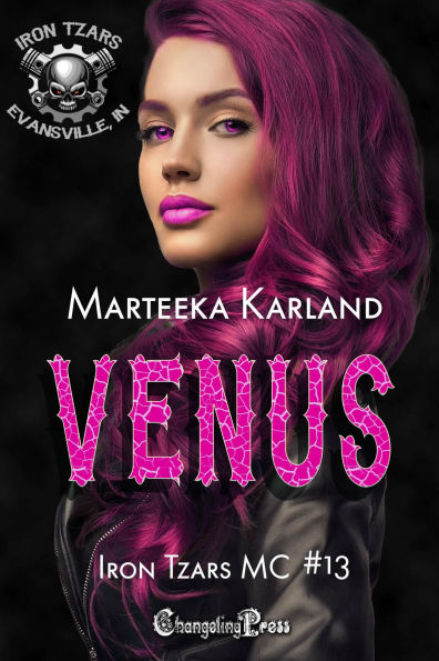 Venus (Iron Tzars MC 13): A Bones MC Romance