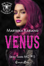 Venus (Iron Tzars MC 13): A Bones MC Romance