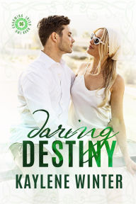 Title: Daring Destiny: Brennan & Astrid, Author: Kaylene Winter