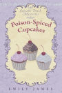 Poison-Spiced Cupcakes: A Culinary Cozy Mystery