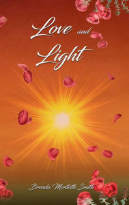 Title: Love and Light, Author: Brenda Monteith Smith