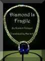 Diamond is Fragile