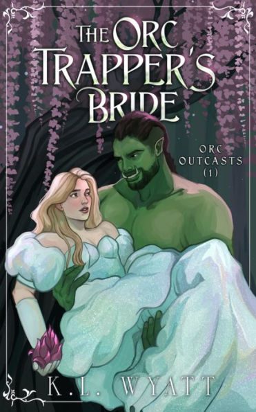 The Orc Trapper's Bride