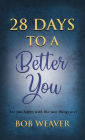 28 Days to a Better You: Devotions for your best year ever