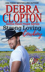 Title: Strong Loving Cowboy, Author: Debra Clopton