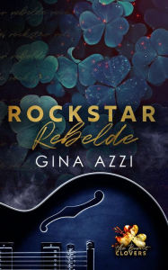 Title: Rockstar Rebelde, Author: Gina Azzi