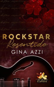 Title: Rockstar Resentido, Author: Gina Azzi