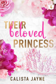 Title: Their Beloved Princess, Author: Calista Jayne