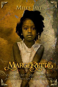 Title: MARGERETTE, Author: Miles Jaye