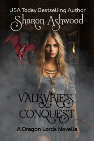 Title: Valkyrie's Conquest: A Dragon Lords Novella, Author: Sharon Ashwood