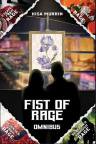 Title: Fist of Rage: Omnibus, Author: Kisa Murrin