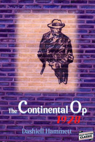 Title: The Continental Op-1928, Author: Dashiell Hammett